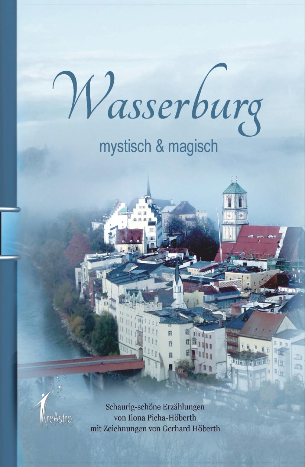 Wasserburg  - mystisch & magisch Contemporary literature