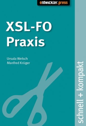 XSL-FO Praxis schnell + kompakt Computer Science
