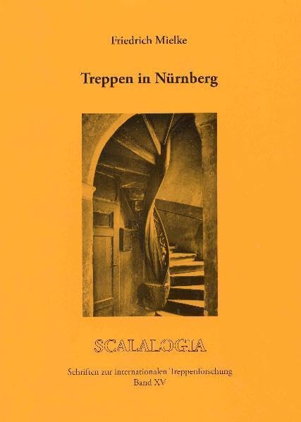 Treppen in Nürnberg (Scalalogia, Band 15) Architecture