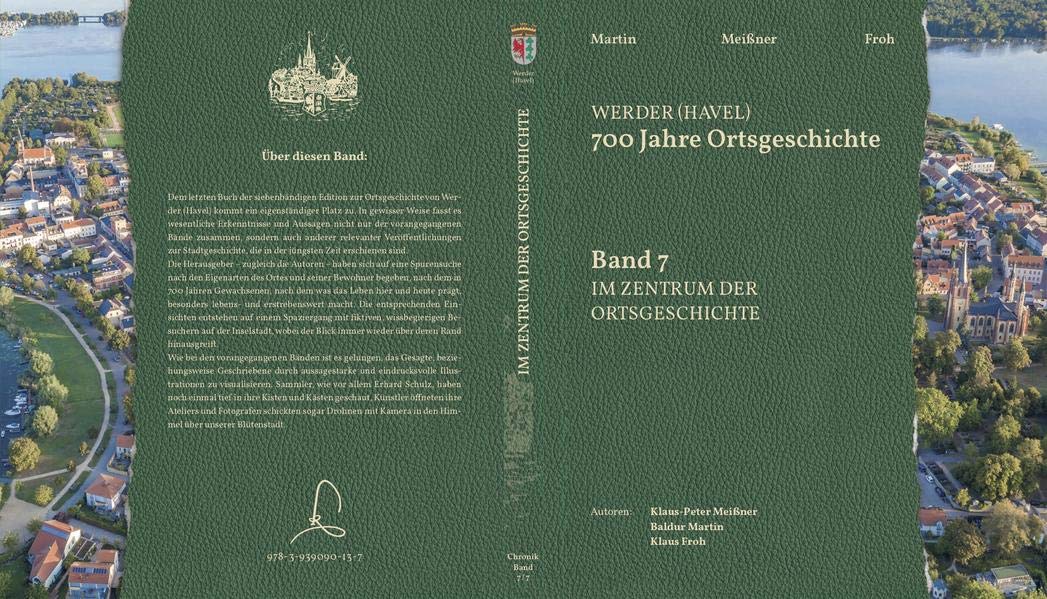 Werder (Havel). 700 Jahre Orstgeschichte, Band 7: Im Zentrum der Ortsgeschichte Natural Sciences