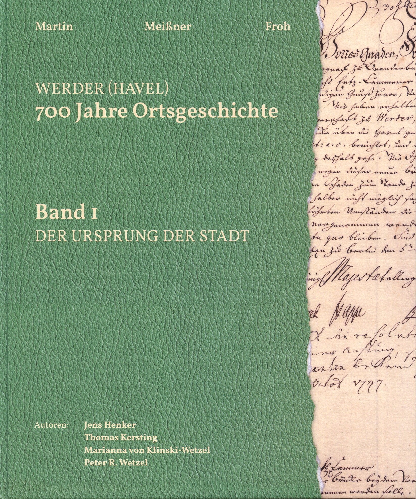 Werder (Havel). 700 Jahre Ortsgeschichte: Band 1: Der Ursprung der Stadt Politics & History