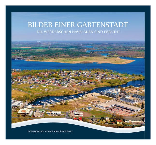 Bilder einer Gartenstadt: Die Werderschen Havelauen sind erblüht Natural Sciences