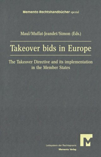 Takeover bids Europe: The Takeover Directive and its implementation in The Member States Law