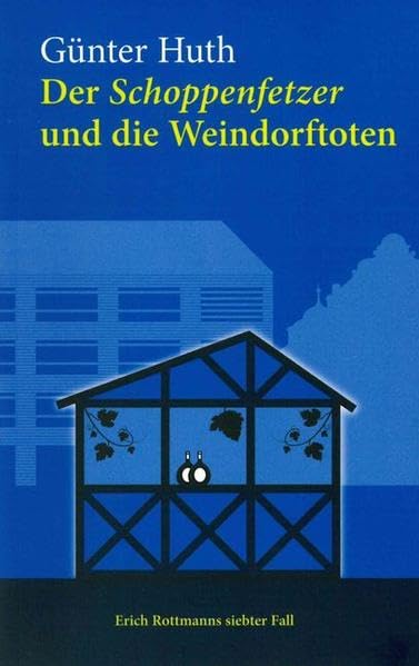 Der Schoppenfetzer und die Weindorftoten Contemporary literature