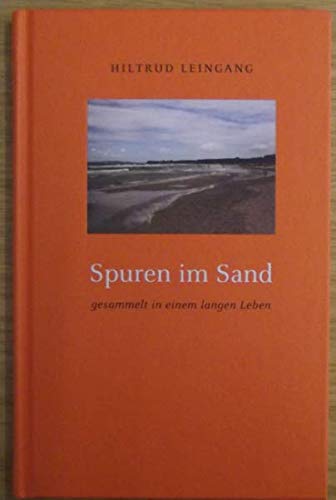 Spuren im Sand: gesammelt in einem langen Leben Fiction