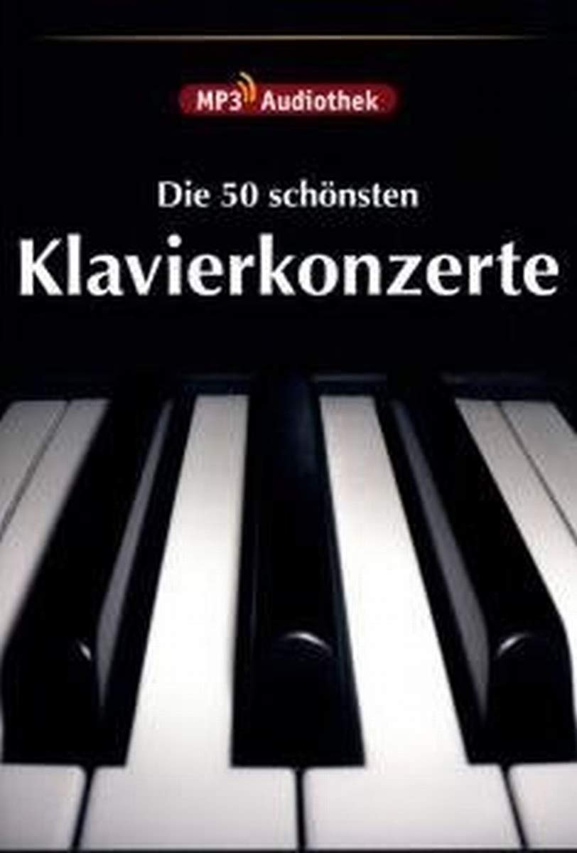 MP3-Audiothek: Die 50 schönsten Klavieronzerte Films