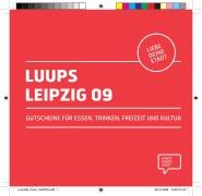 Luups - Leipzig 09: Gutscheine für Essen, Trinken, Kultur und Freizeit Books