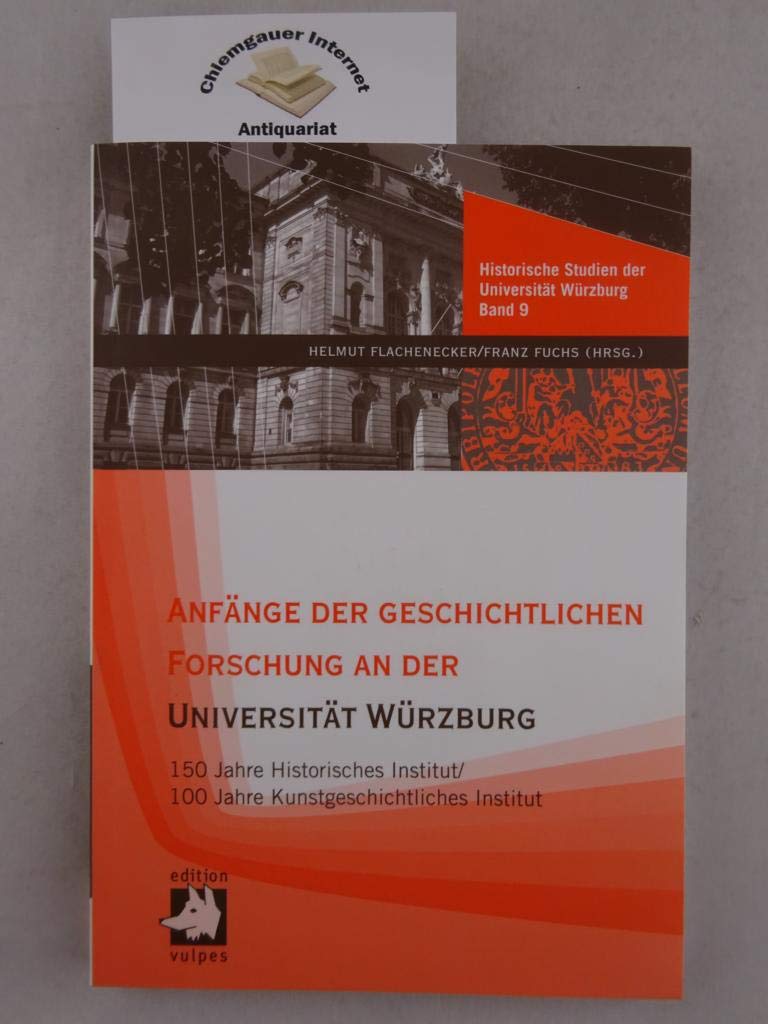 Anfänge der geschichtlichen Forschung an der Universität Würzburg Business & Technology