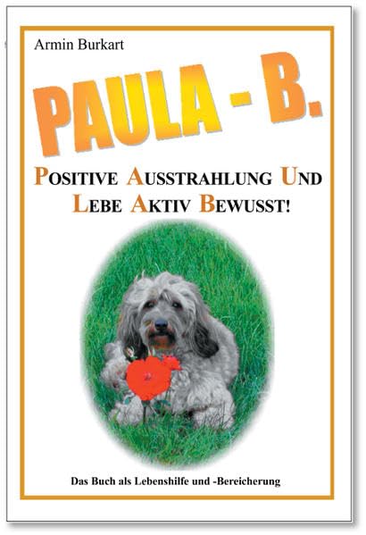 Paula B.: Positive Ausstrahlung und lebe aktiv - bewusst! Lifestyle