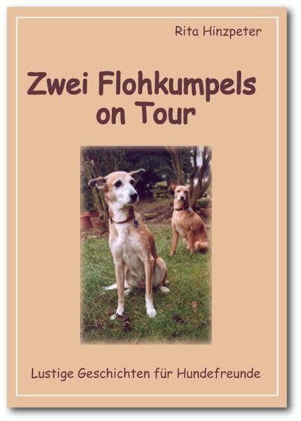 Zwei Flohkumpels on Tour. Lustige Geschichten für Hundefreunde Humour & Satire