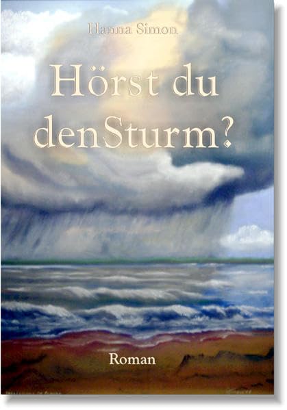 Hörst du den Sturm?: Roman (Livre en allemand) book