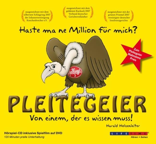 Pleitegeier: Von einem, der es wissen muss!: Von einem, der es wissen muss!. Haste ma ne Million für mich? Humour & Satire