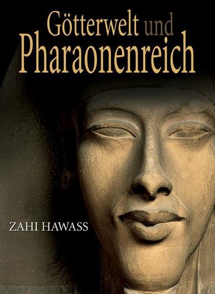 Götterwelt und Pharaonenreich Politics & History