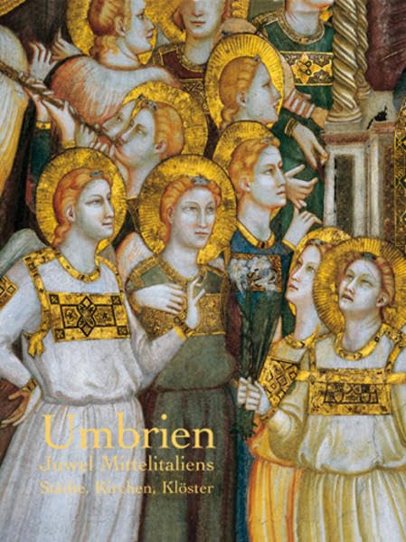 Umbrien: Juwel Mittelitaliens. Städte, Kirchen und Klöster Leisure, Home & Garden