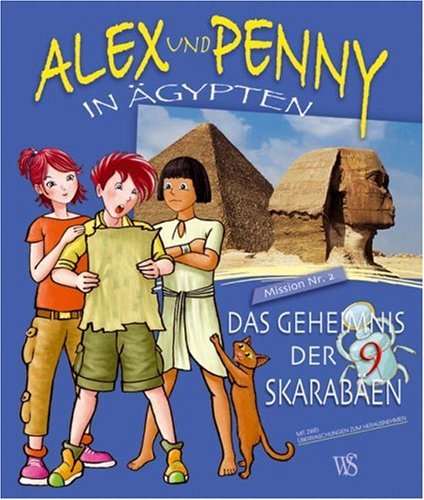 Alex und Penny in Ägypten: Das Geheimnis der 9 Skarabäen Books