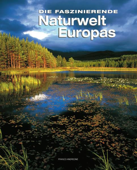 Die faszinierende Naturwelt Europas Garden & Plants