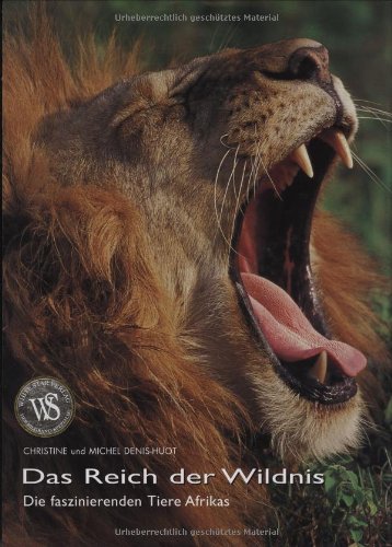 Das Reich der Wildnis: Die faszinierenden Tiere Afrikas Travel