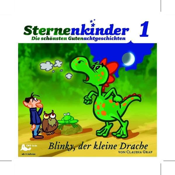 Sternenkinder - Die schönsten Gutenachtgeschichten: Blinky, der kleine Drache Novels & Short Stories