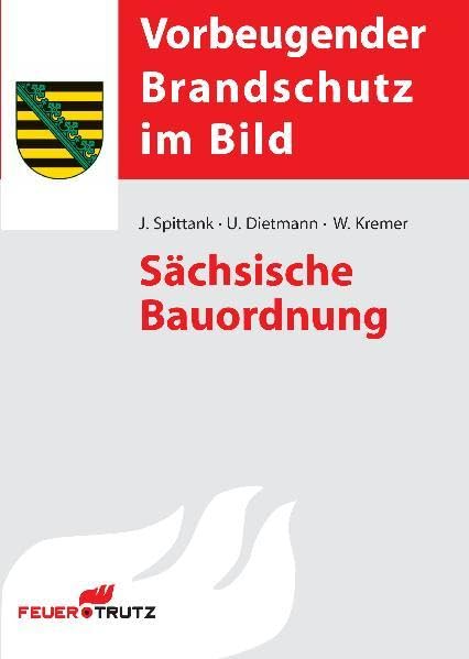 Sächsische Bauordnung: Vorbeugender Brandschutz im Bild Business & Technology