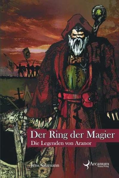 Der Ring der Magier: Die Legenden von Aranor I: Fantasy Roman Contemporary literature