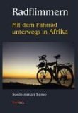 Radflimmern - Mit dem Fahrrad unterwegs in Afrika Leisure, Home & Garden
