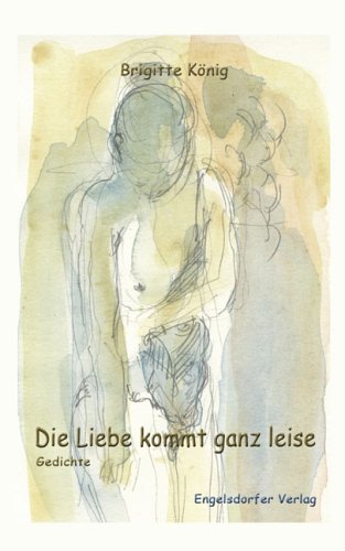 Die Liebe kommt ganz leise Poetry