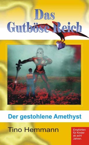 Das Gutböse Reich: Der gestohlene Amethyst Books