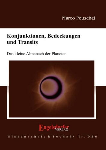 Konjunktionen, Bedeckungen und Transits: Das kleine Almanach der Planeten Business & Technology