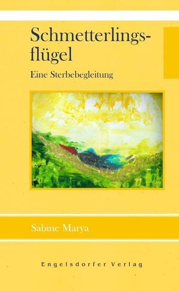 Schmetterlingsflügel - Eine Sterbebegleitung Self-help