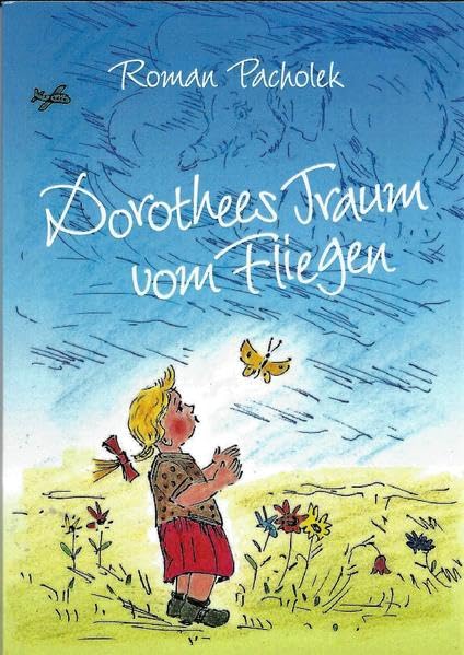 Dorothees Traum vom Fliegen Contemporary literature