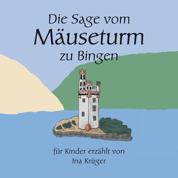 Die Sage vom Mäuseturm zu Bingen Children's books