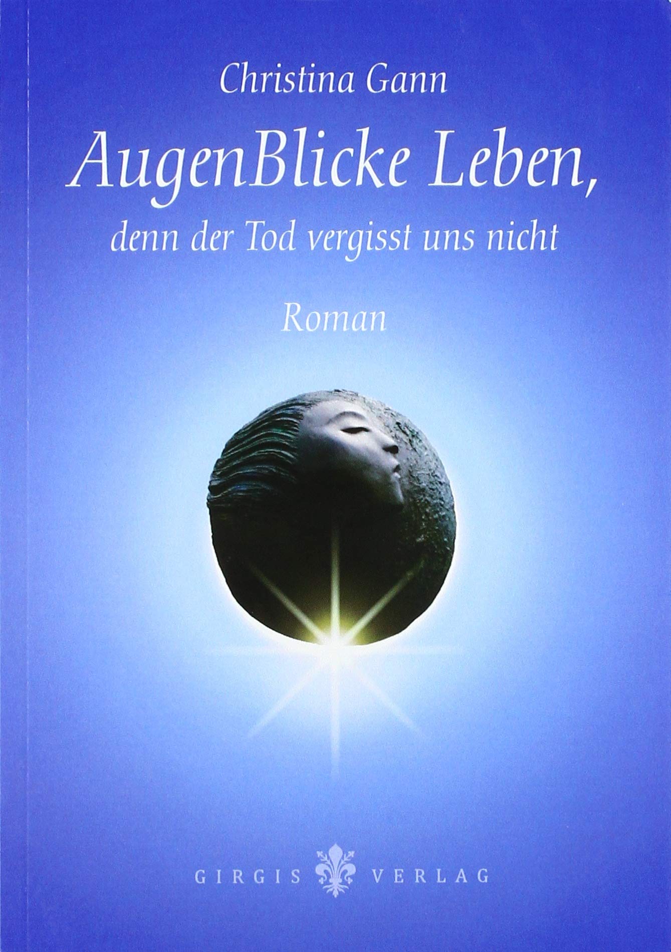AugenBlicke Leben, denn der Tod vergisst uns nicht Fiction