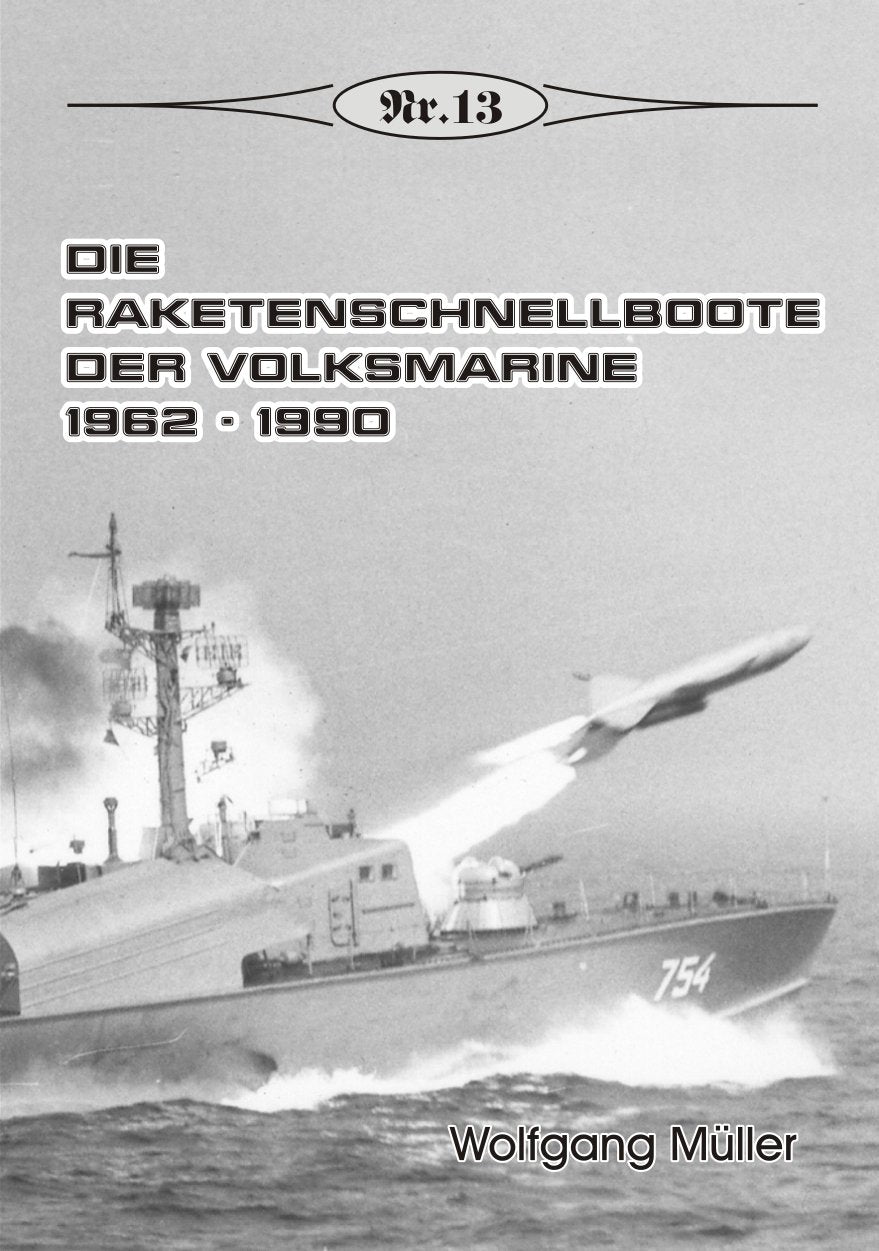 Die Raketenschnellboote der Volksmarine 1962-1990 (Broschürenreihe zur deutschen Geschichte) German history