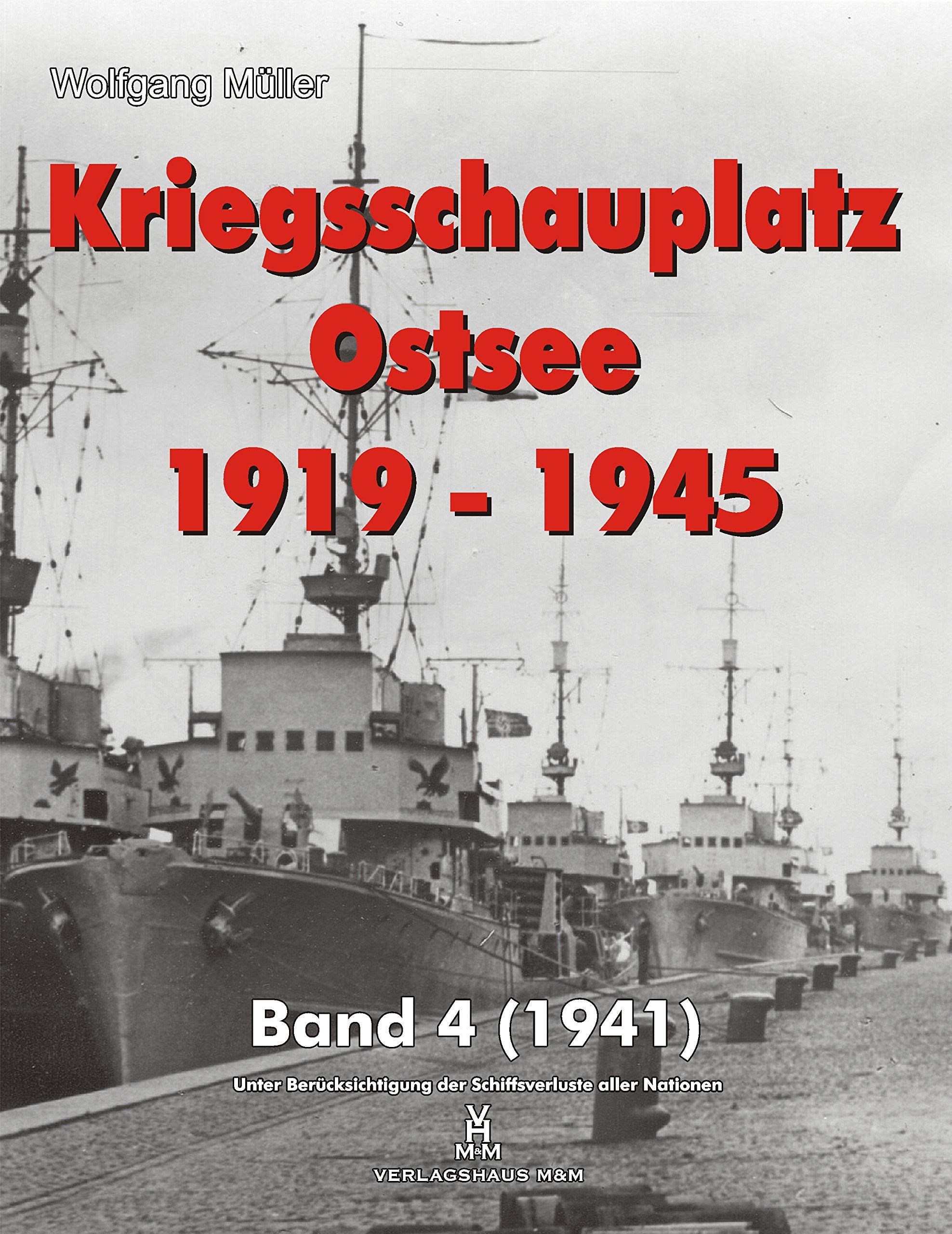 Kriegsschauplatz Ostsee 1919-1945: Band 4 (1941) Books