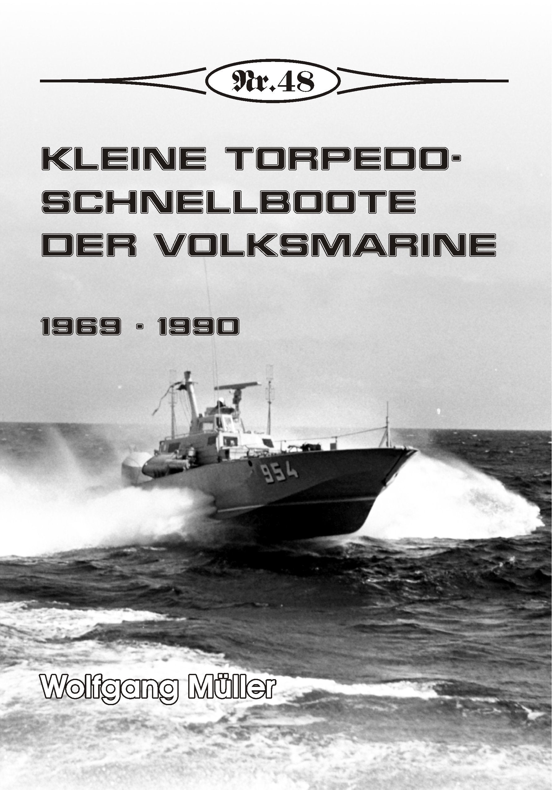 Kleine Torpedoschnellboote der Volksmarine: 1969-1990 (Broschürenreihe zur deutschen Geschichte) German history