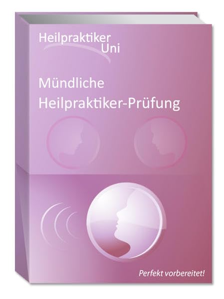 Mündliche Heilpraktikerprüfung: Perfekt vorbereiten Medicine