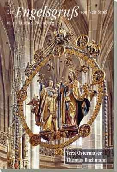 Der Engelsgruß von Veit Stoß in St. Lorenz, Nürnberg (Livre en allemand) book