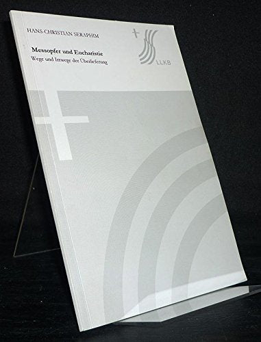 Gottesdienst leben: 60 Jahre Lutherische Liturgische Konferenz in Bayern (LLKB) Religion & Esotericism