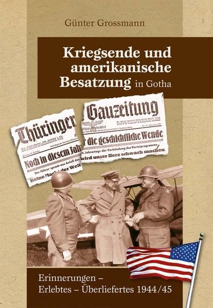 Kriegsende und amerikanische Besatzung in Gotha Contemporary literature