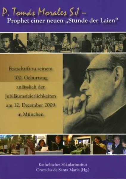 P. Tomás Morales SJ - Prophet einer neuen "Stunde der Laien" Religion & Esotericism