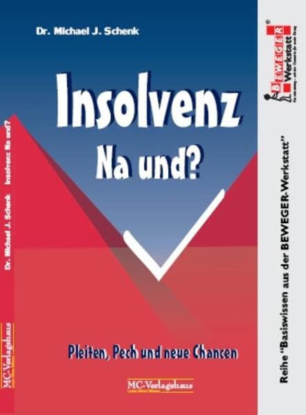 Insolvenz - Na und!: Chancen aus einer Insolvenz Law