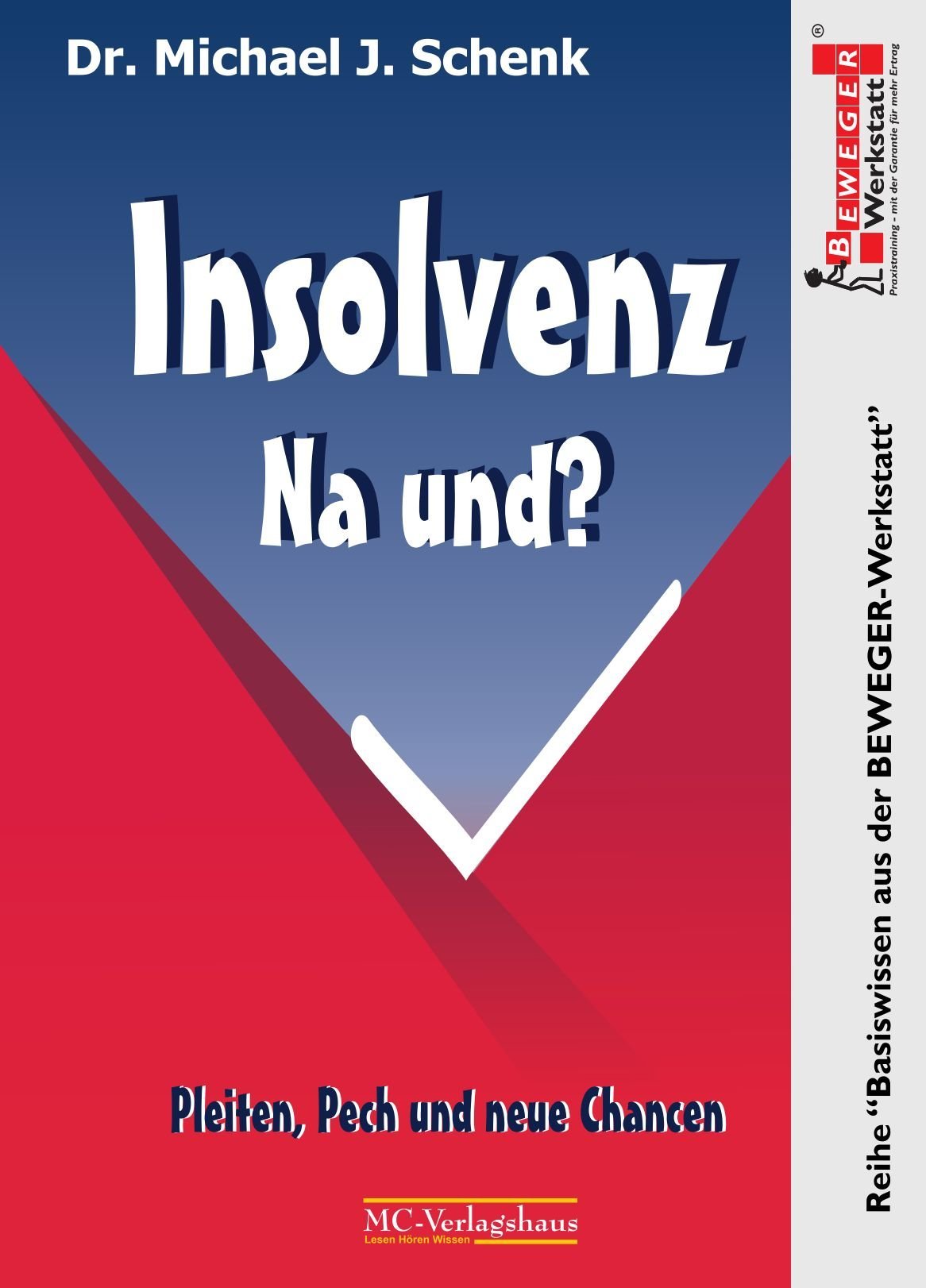 Insolvenz Na und!: Chancen aus einer Insolvenz Law