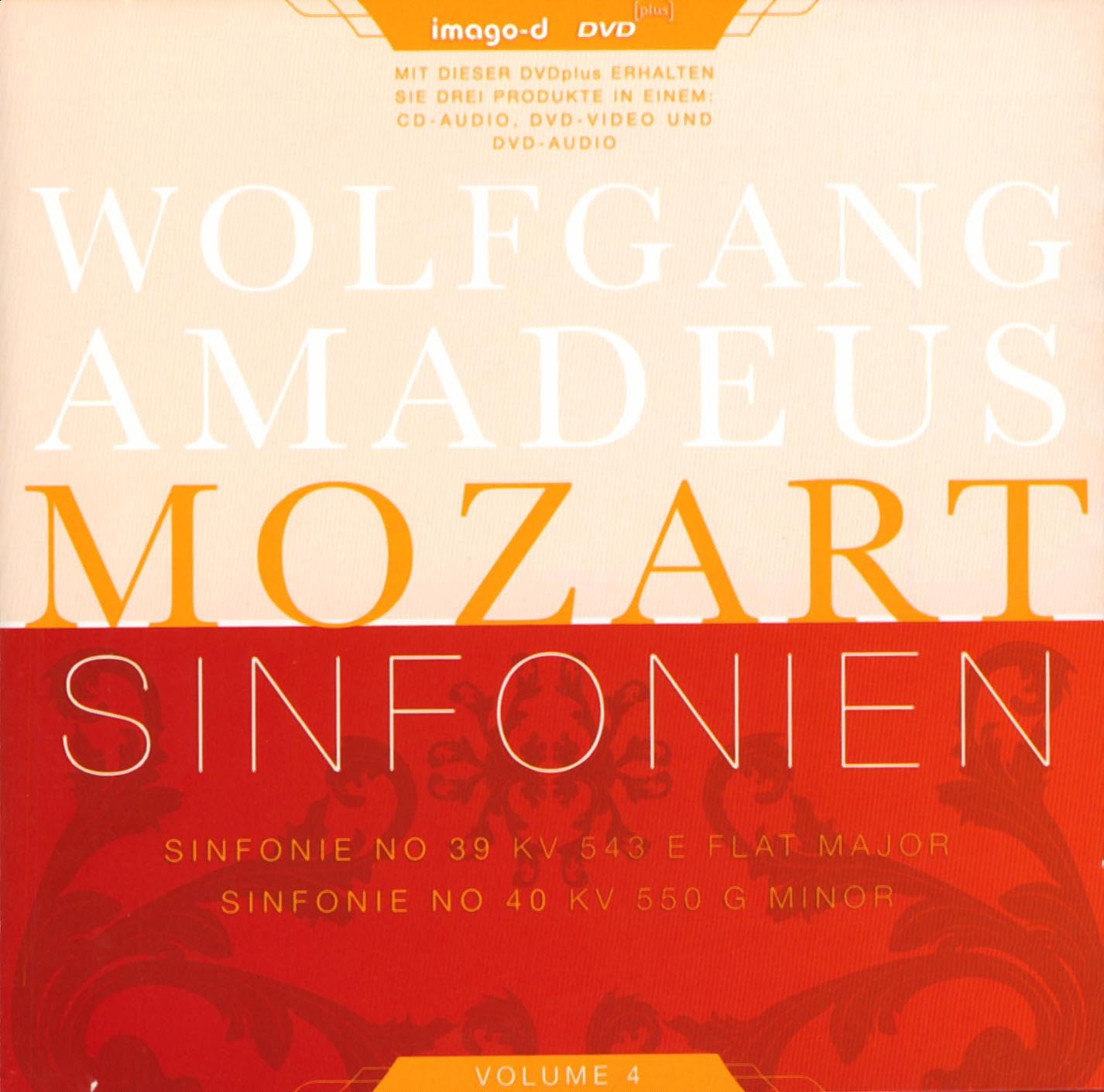 Mozart Sinfonien, 1 DVD plus.Vol.4: Sinfonie no.39 KV 543 E Flat Major; Sinfonie no.40 KV 550 G Minor. Hybrid aus CD-Audio, DVD-Video u. DVD-Audio Books