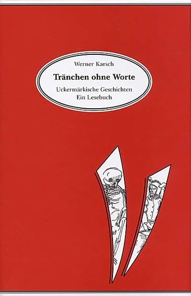 Tränchen ohne Worte: Uckermärkische Geschichten. Ein Lesebuch Contemporary literature