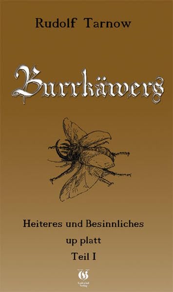 Burrkäwers - Heiteres und Besinnliches up platt: Teil 1 Lifestyle