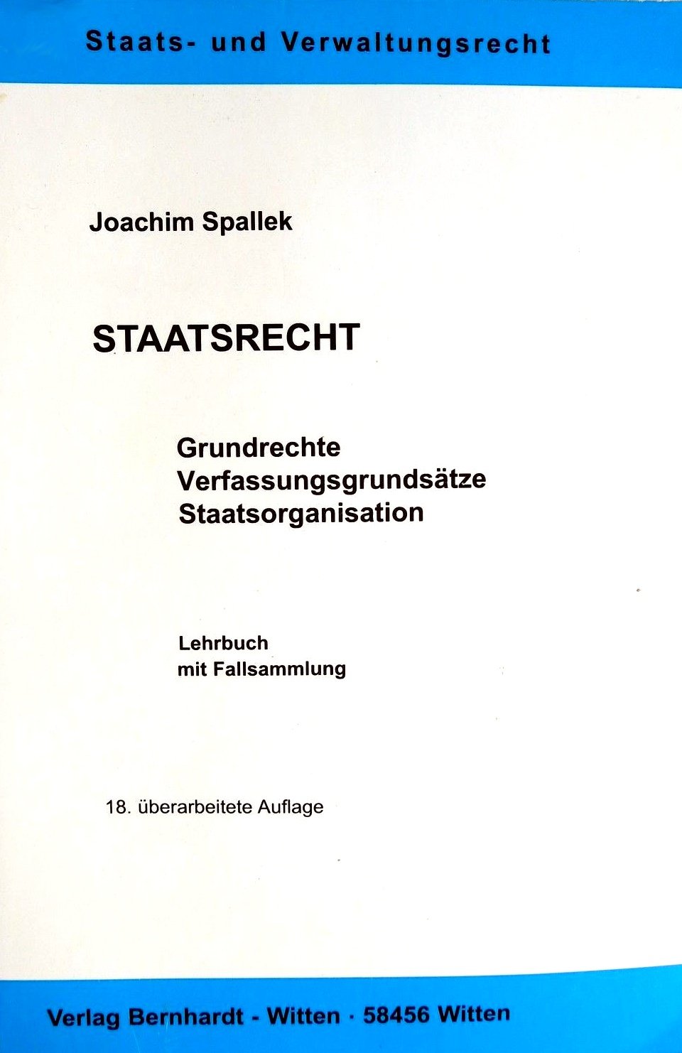 Staatsrecht: Grundrechte Verfassungsgrundsätze Staatsorganisationsrecht Law