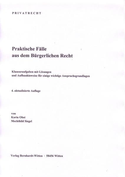 Praktische Fälle aus dem Bürgerlichen Recht: (keine Auslieferung über den Buchhandel) Law