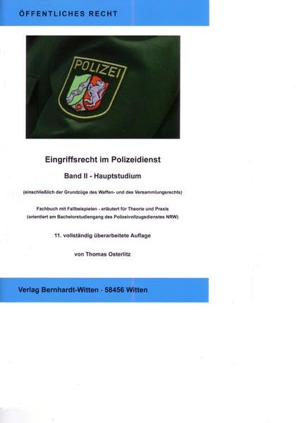 Eingriffsrecht im Polizeidienst, Band II - Hauptstudium: (Keine Auslieferung über den Buchhandel) Law