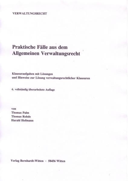 Praktische Fälle aus dem Allgemeinen Verwaltungsrecht: (Keine Auslieferung über den Buchhandel) Law