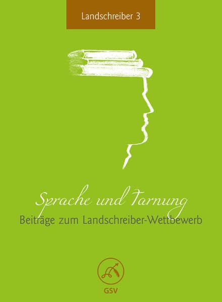 Sprache und Tarnung: Beiträge zum 3. Landschreiber-Wettbewerb Contemporary literature